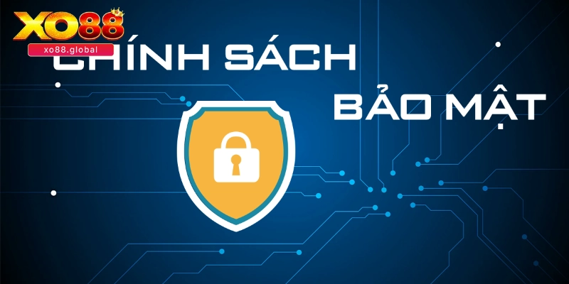 Chính Sách Bảo Mật XO88 – Thông Tin Quan Trọng Dành Cho Bạn 1 Nguyên tắc trong chính sách bảo mật XO88