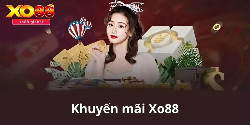 Khuyến Mãi XO88 – Hot Nhất Năm 2025 Tham Gia Là Có Quà 1 Khuyến mãi XO88 trong lần nạp đầu tại sảnh Slot